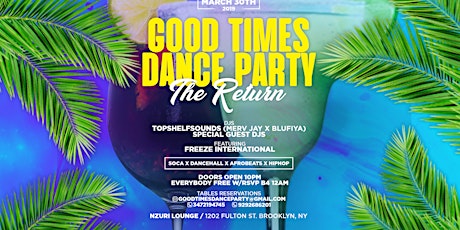 GOOD TIMES DANCE PARTY: THE RETURN PUMP (SOCA, DANCEHALL, AFROBEATS & MORE) primary image