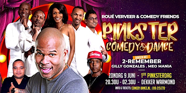 PINKSTER -COMEDY & DANCE- Roué Verveer and Comedy Friends, 2-Remember and m...