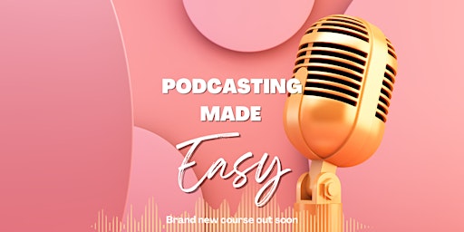 Advanced Podcasting - Stories, Story Tellers and Story Telling primary image