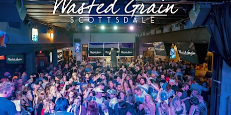 Wasted Grain Nightclub Scottsdale - VIP Entry & Bottle Service Packages