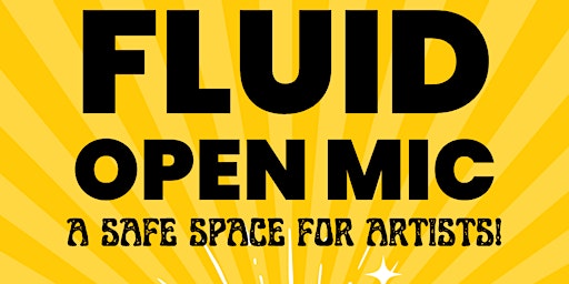 Fluid Open Mic primary image