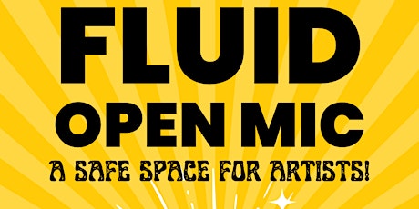 Fluid Open Mic