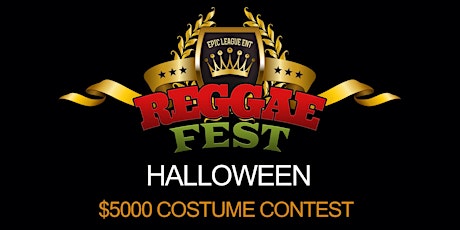 Reggae Fest NYC Halloween $5000 Costume Contest at Stage 48/HK Hall primary image