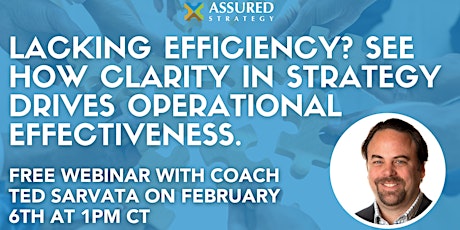 FREE Webinar: Strategic Mastery & Operational Excellence primary image
