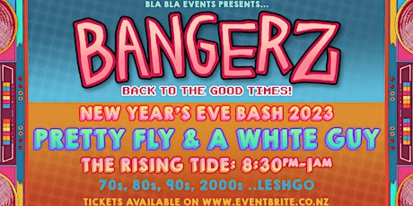 BANGERZ - New Years Eve 2023 Bash at The Rising Tide primary image