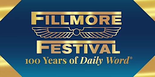 Primaire afbeelding van 2024 Fillmore Festival: 100 Years of Daily Word