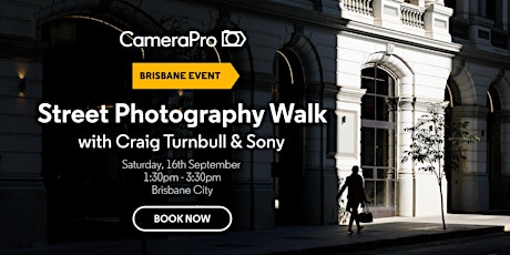 Street Photography Walk with Craig Turnbull & Sony at Brisbane CBD primary image