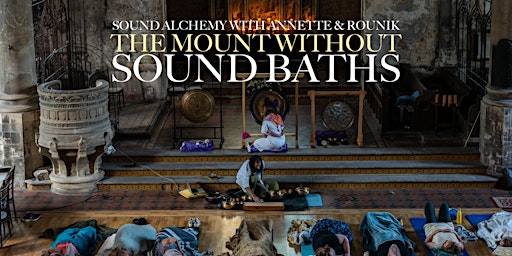 Sound Bath & Guided Meditation with Annette & Rounik primary image