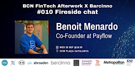 Image principale de BCN FinTech X Barcinno #010: Benoit Menardo (Co-Founder at Payflow)
