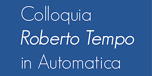 Colloquium Roberto Tempo in Automatica - Francesco Bullo
