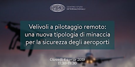 Immagine principale di Velivoli a pilotaggio remoto: una nuova tipologia di minaccia per la sicurezza degli aeroporti" 