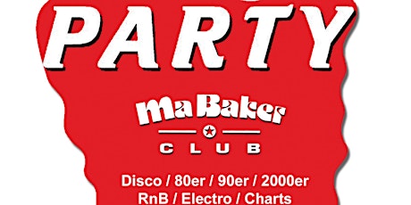 Ma Baker Party im Silverwings ★ 80s 90s 00s 10s Disco RnB House Charts