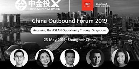 China Outbound Forum 2019: Accessing the ASEAN Opportunity Through Singapore primary image