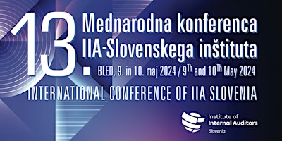 13. MEDNARODNA KONFERENCA  / 13th INTERNATIONAL CONFERENCE IIA SLOVENIA primary image