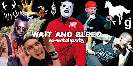 Image principale de Wait and Bleed - Nu Metal Night (Manchester)