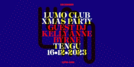 Imagen principal de Lumo Club  Xmas Party with Kelly-Anne Byrne