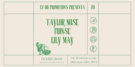 Ex Oh Promotions Presents; Taylor Nose, Foinse & Lily May Craig primary image