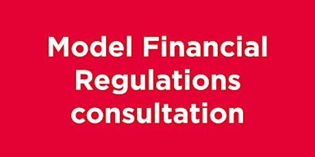 MODEL FINANCIAL REGULATIONS CONSULTATION primary image