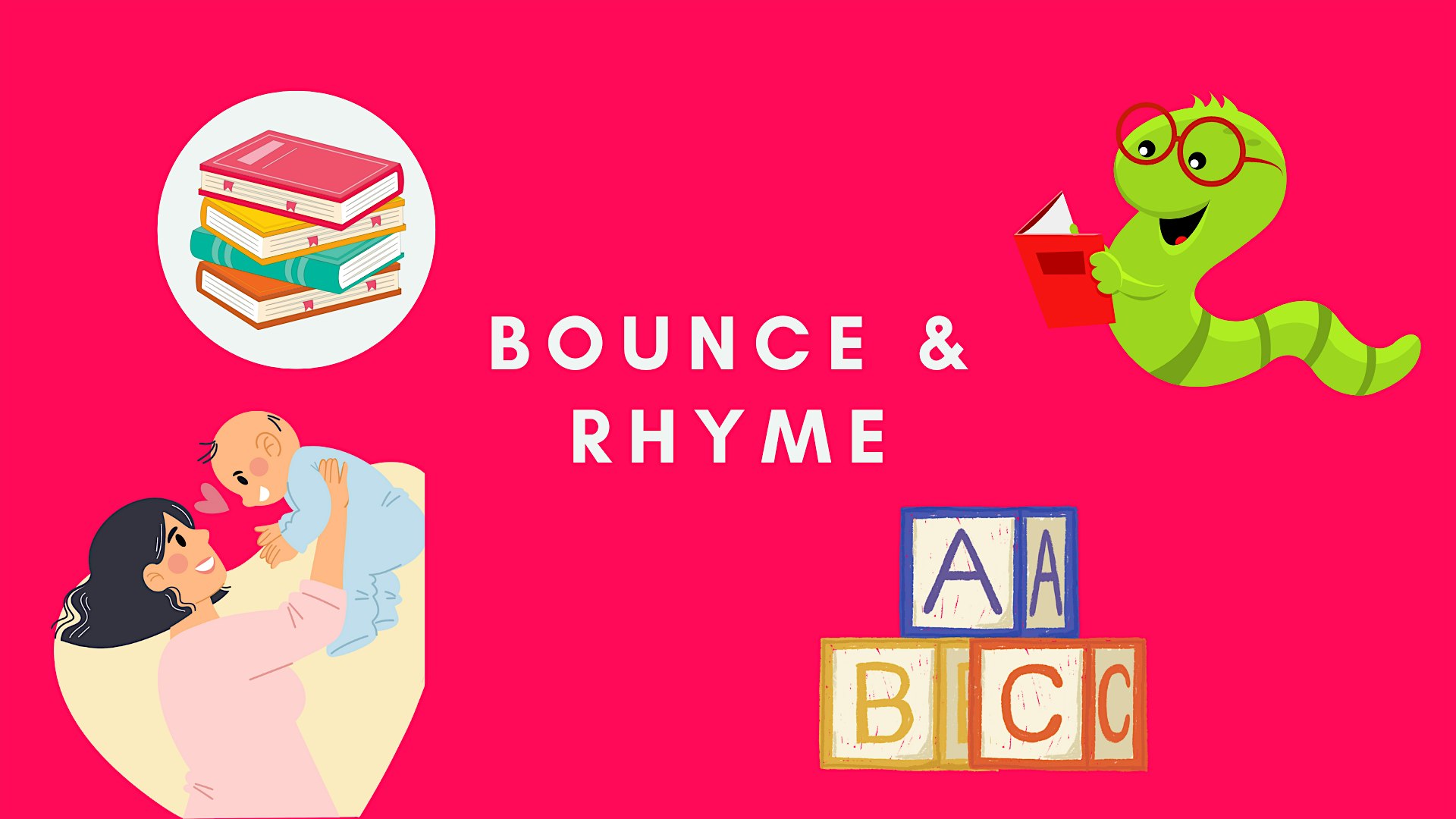 Bounce & Rhyme