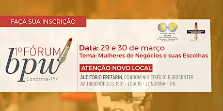 Imagem principal do evento I Fórum BPW Londrina: Mulheres de Negócios e suas Escolhas