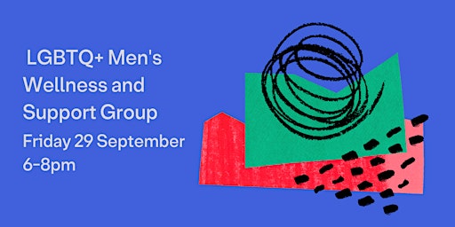 LGBTQ+ Men's Wellness and Support Group primary image