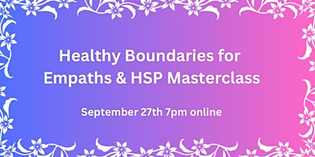 Create Healthy Boundaries for Empaths & HSP Masterclass primary image
