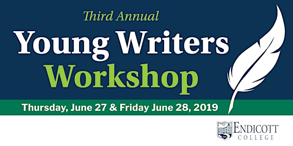 Endicott College Young Writers Workshop, June 27-28, 2019