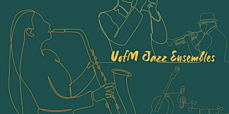 Hauptbild für Mardi Jazz - UofM Jazz Ensembles