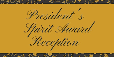 President's Spirit Award Reception  primary image