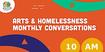 Imagem principal de Arts & Homelessness monthly conversations (10am UK time)