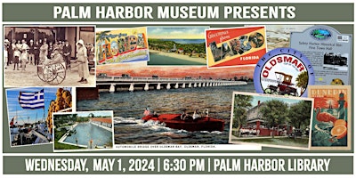 Primaire afbeelding van PALM HARBOR MUSEUM PRESENTS Jerald Beverland with The History of Oldsmar