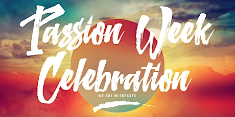 Passion Week Celebration primary image