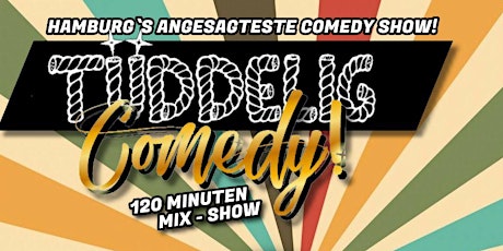 "Tüddelig" in der Markthalle - 120 Minuten Comedy-Mixshow primary image