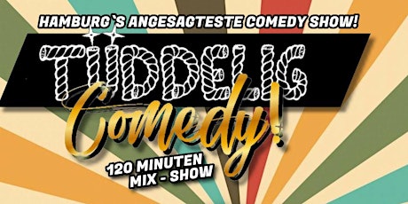 Imagem principal de "Tüddelig" in der Markthalle - 120 Minuten Comedy-Mixshow