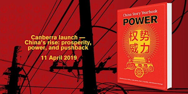 Canberra launch — China’s rise: prosperity, power and pushback
