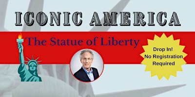 Iconic America: Statue of Liberty Film & Lecture