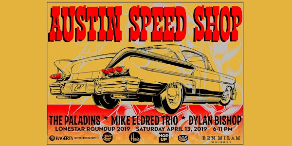 Austin Speed Shop - Lone Star Roundup After Party!