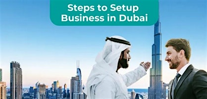 Imagem principal do evento Business in Dubai - UAE (set up new or manage existing)