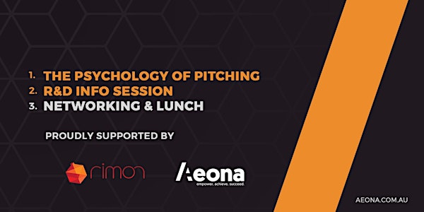 The Psychology of Pitching + R&D Info Session + Networking Lunch