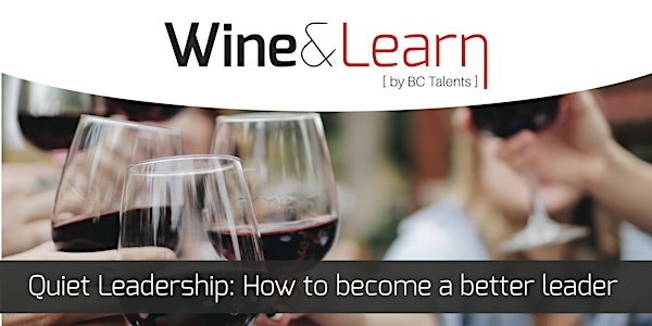 Wine&Learn - Quiet Leadership