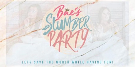 Bae's Slumber Party primary image