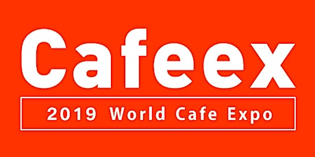 CAFEEX Chengdu 2019 - The Story of Cafe (Coffee Festival) primary image