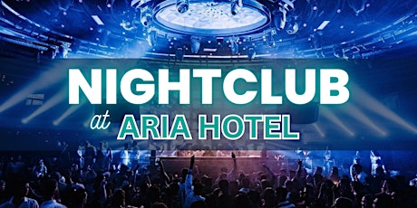 Hip Hop / Top 40's Fridays - Nightclub at Aria - Free/Reduced Access