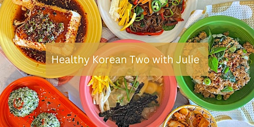 Imagem principal do evento Healthy Korean Two Cooking Class with Julie