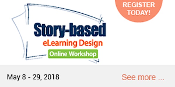 Story-Based eLearning Design Online Workshop 2019 (May 8, 15, 22, & 29, 2019) #06