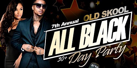 7th Annual Old Skool ALL BLACK Affair Day Party / primary image