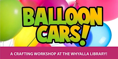 Balloon Cars - A crafting workshop primary image