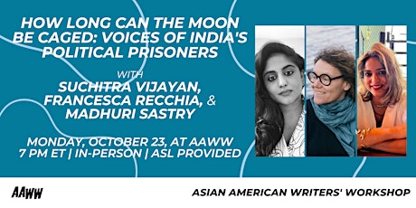 Image principale de How Long Can The Moon Be Caged: Voices of India's Political Prisoners