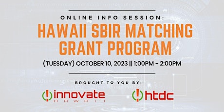 Online Info Session: Hawaii SBIR Matching Grant Program 2023 primary image