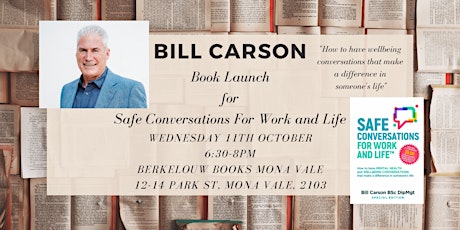 Bill Carson Book Launch of Safe Conversations for Work and Life primary image
